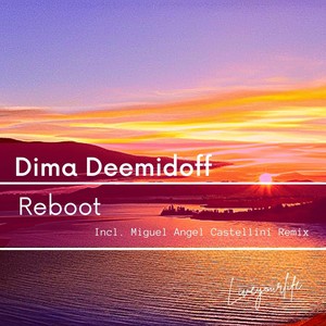 Dima Deemidoff - Reboot (Miguel Angel Castellini Remix)