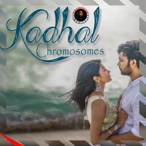 Kadhal Chromosomes (feat. Keshav Ram)