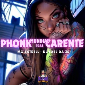 Phonk Mundial Pras Carente (Explicit)