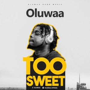 Too Sweet (Explicit)