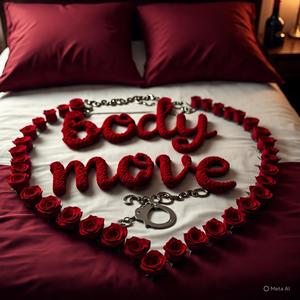 Body Move (Explicit)