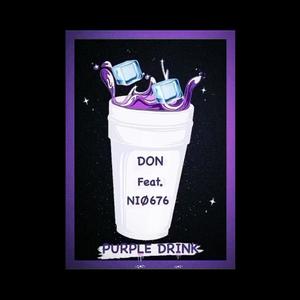 Purple Drink (feat. Nio676) [Explicit]