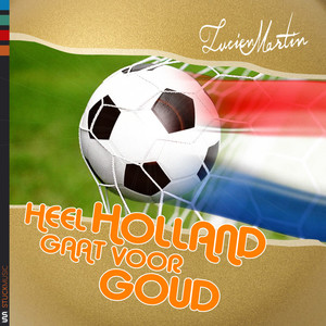 Heel Holland Gaat Voor Goud