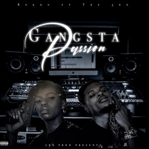 Gangsta Passion (feat. The 3rd (KEC)) (Explicit)