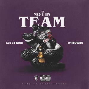 No I In Team (Explicit)