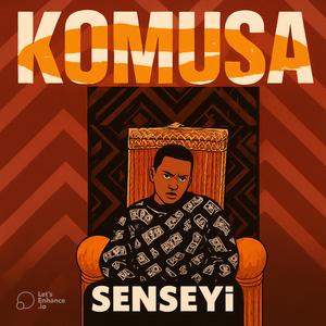KOMUSA (Mama Rukundo) (feat. senseyi)