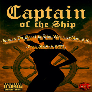 Kwees da Beast - CAPTAIN OF THE SHIP (Explicit)