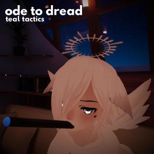 ode to dread