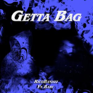 Getta Bag (feat. Youngnvte) [Explicit]