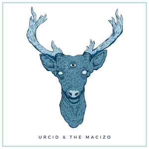 Urcid & The Macizo