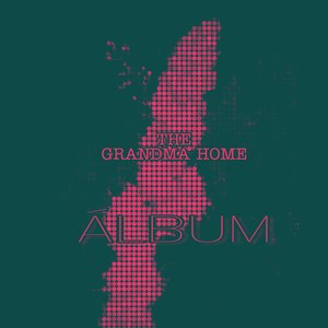 The Grandma Home Álbum (Explicit)