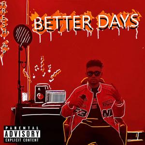 Better Days (Explicit)