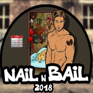 Nail n Bail 2018 (Explicit)