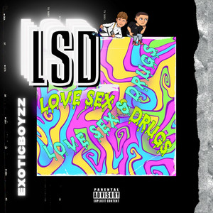 LSD (Love Sex & Drugs) [Explicit]