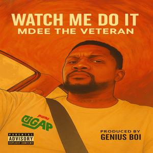 WATCH ME DO IT (Explicit)