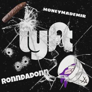 Lyft (feat. RonnDaDonn) [Explicit]