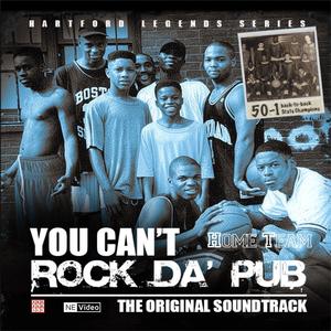 VSO Publishing LLC Presents: You Can't Rock Da' Pub (Home Team) [Original Documentary Soundtrack]