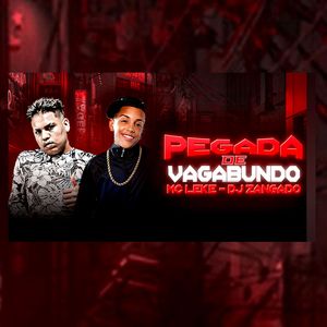 PEG4DA DE VAGABUNDO BATIDÃO (Explicit)