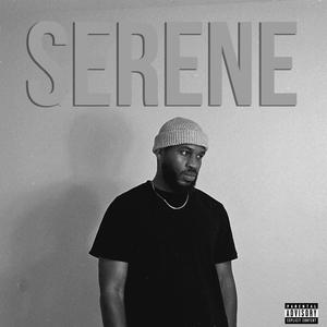 Serene (Explicit)