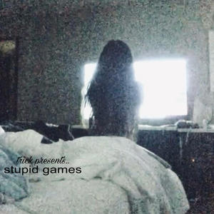 stupid games
