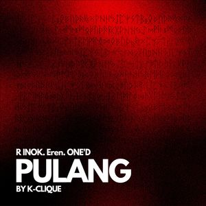 Pulang (By K-Clique)