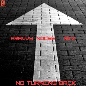 NO TURNING BACK (feat. Noose)