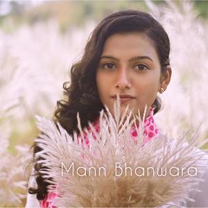 Mann Bhanwara (feat. Nihar Shembekar , Rohhan Patel & Bobby)