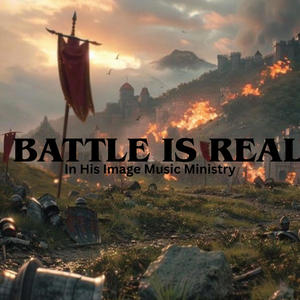 Battle is Real