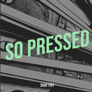 So Pressed (Explicit)