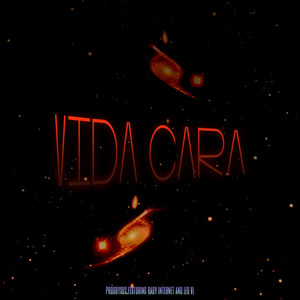 VIDA CARA (Explicit)