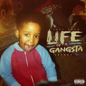 Life Of A Gangsta, Vol. 2 (Explicit)