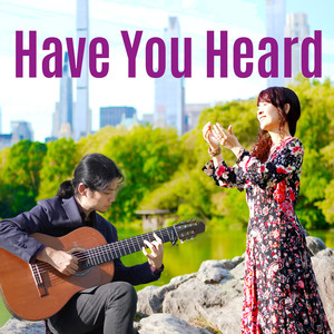 Have You Heard