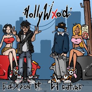 HollywXod (feat. El Catire) [Explicit]