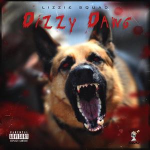 Dizzy Dawg (Explicit)