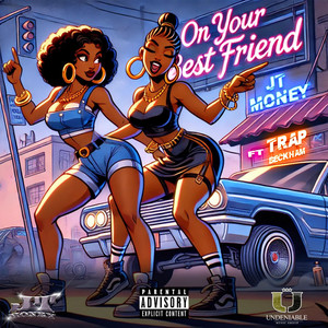 On Your Best Friend (Explicit)