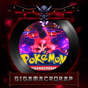 Gigamax Macro Rap