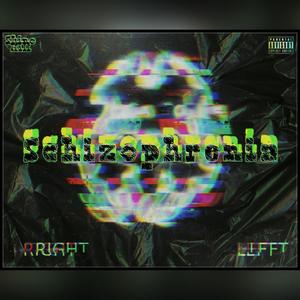 Schizophrenia (All In) [feat. Edrick The Gov] [Explicit]