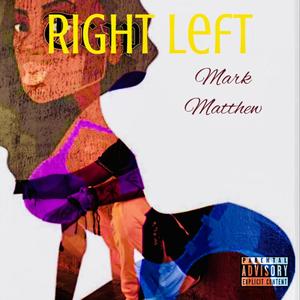 Right Left (Explicit)