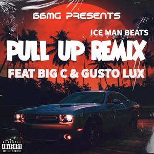 Pull Up (Remix) [Explicit]