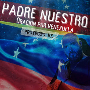 Padre Nuestro (Oracion por Venezuela)