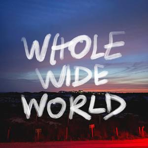 Whole Wide World