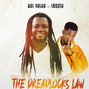 The Dreadlocks Law (feat. Smooth Global) [Explicit]