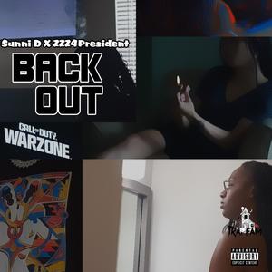 back out (feat. zzz4president) (Explicit)