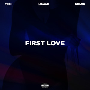 First Love (Explicit)