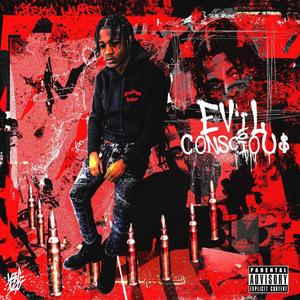 Evil Conscious (Explicit)