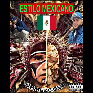 ESTILO MEXICANO (Explicit)