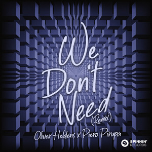 We Don’t Need (Extended Mix)