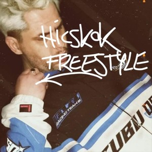 Hicskok Freestyle (Explicit)