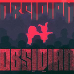 obsidian (feat. KAMIORA) (Explicit)