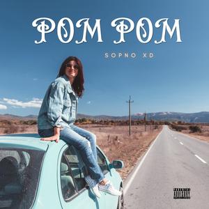 POM POM (Explicit)